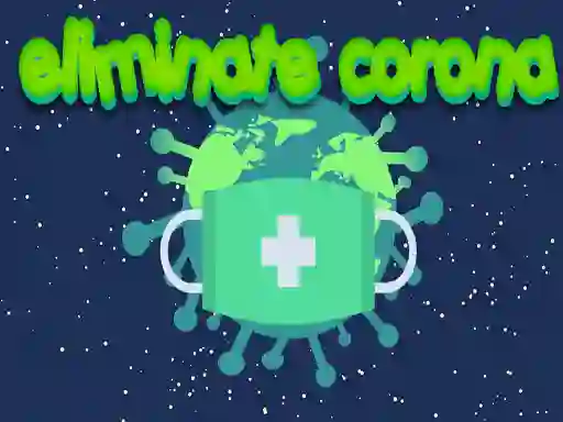 Spēle Eliminate Corona online