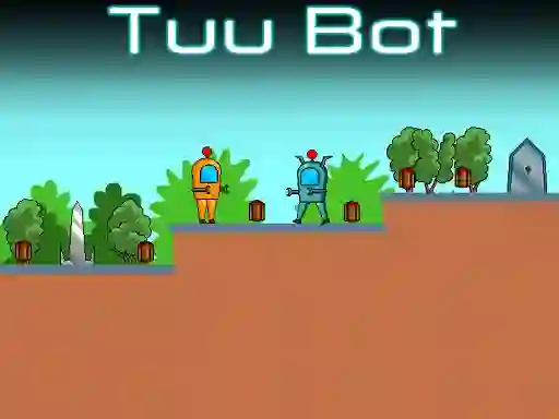 Spēle Tuu Bot online