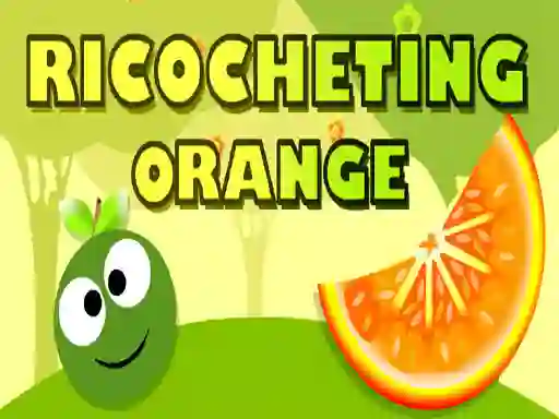 Spēle Ricocheting Orange online