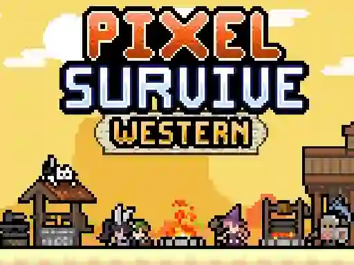 Spēle Pixel Survive Western online