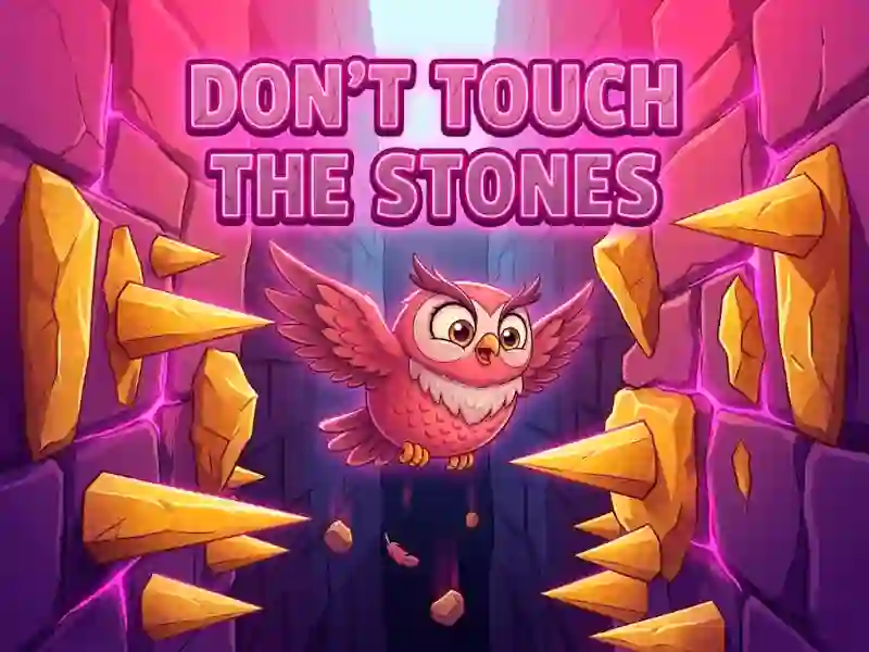 Spēle Don't Touch The Stones online