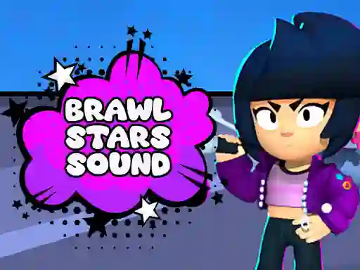 Spēle Brawl Stars Sound online