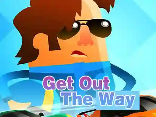 Spēle Get Out of The Way online