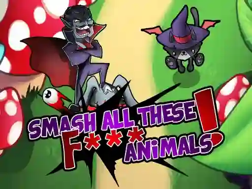 Spēle Smash all these F... animals online
