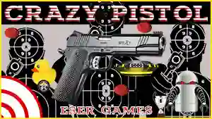 Spēle Crazy Pistol online