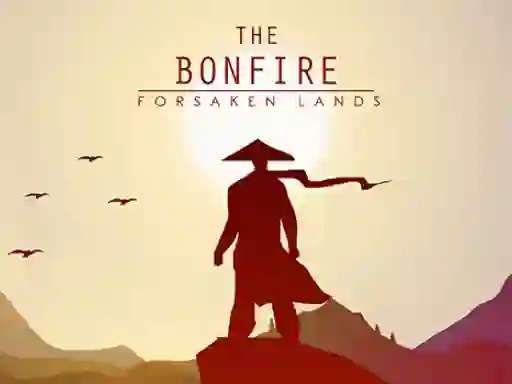 Spēle The Bonfire Forsaken Lands online