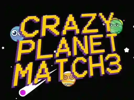 Spēle Crazy Planet Match 3 online