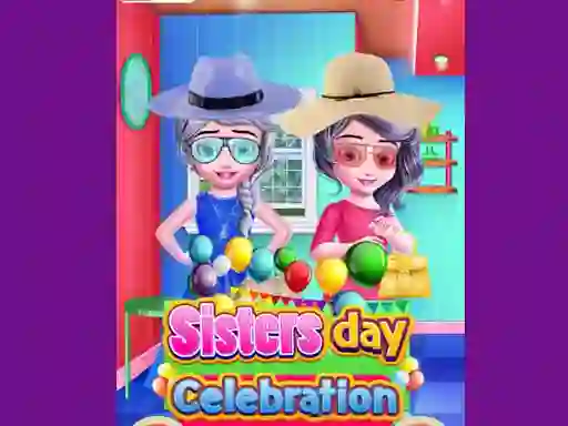 Spēle Sisters Day Celebration online