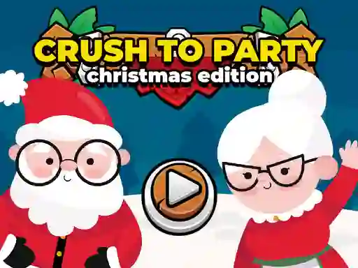 Spēle Crush to Party Christmas Edition online