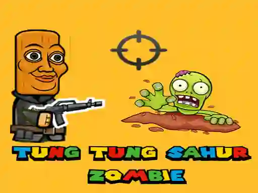 Spēle Tung Tung Sahur Zombie online