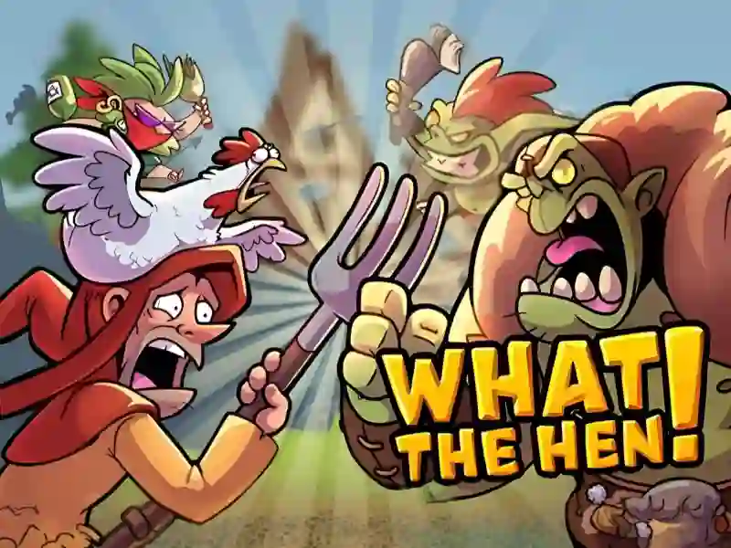 Spēle What The Hen online