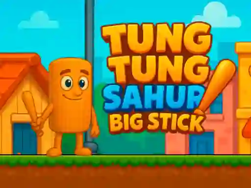 Spēle Tung Tung Sahur Big Stick online