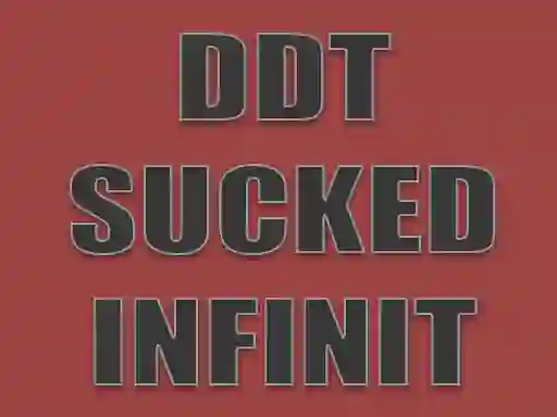 Spēle DDT Sucked Infinit online
