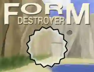 Spēle Form Destroyer online