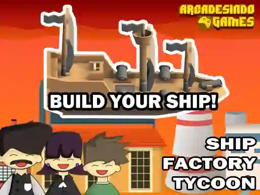 Spēle Ship Factory Tycoon online
