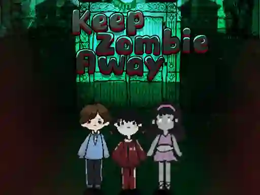 Spēle Keep Zombie Away online