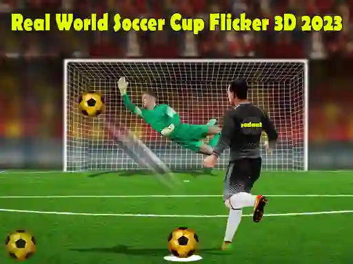 Spēle Real World Soccer Cup Flicker 3D 2023 online