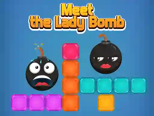 Spēle Meet The Lady Bomb online