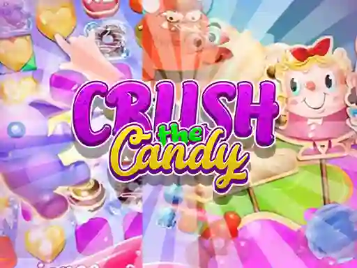 Spēle Crush The Candy online
