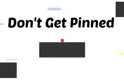 Spēle Don't Get Pinned online