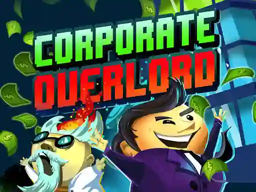 Spēle Corporate Overlord online