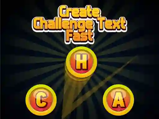 Spēle Create Challenge Text Fast online