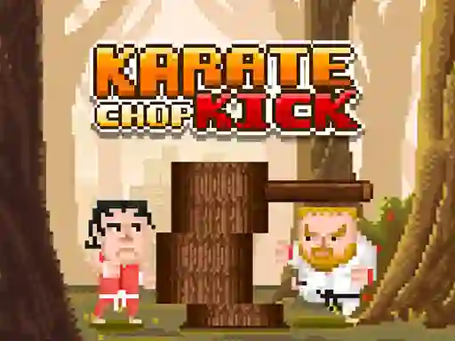 Spēle Karate Chop Kick online