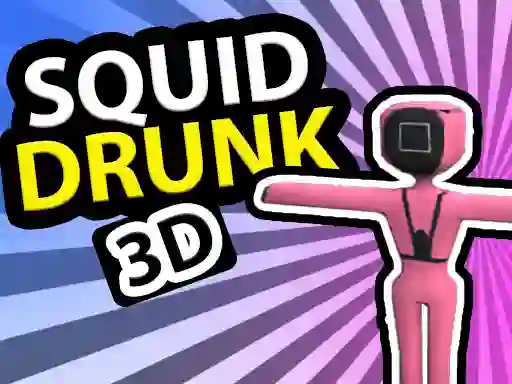 Spēle Squid Drunk 3D online