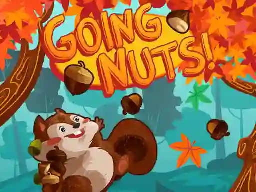 Spēle Going Nuts! online
