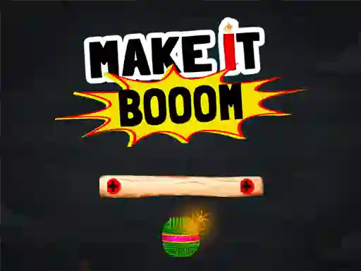 Spēle Make It Boom! online