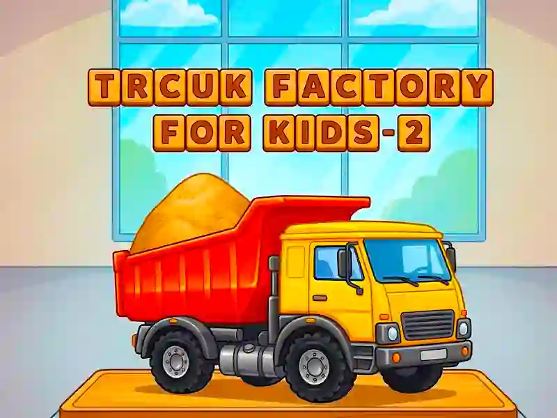 Spēle Trcuk Factory For Kids 2 online