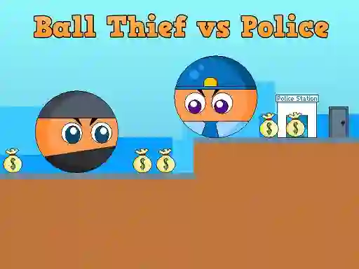 Spēle Ball Thief vs Police online