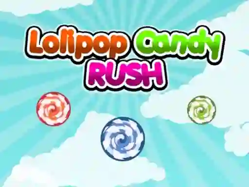 Spēle Lolipop Candy Rush online
