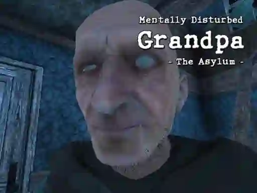 Spēle Mentally Disturbed Grandpa The Asylum online