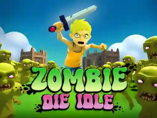 Spēle Zombie Die Idle online