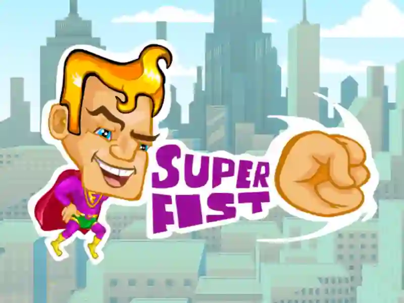 Spēle Super fist online