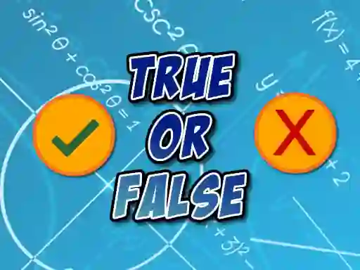Spēle True Or False online