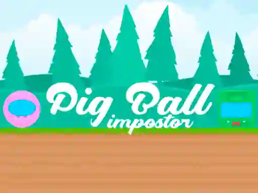 Spēle Pig Ball Impostor online