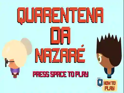 Spēle Nazare Quarantine online