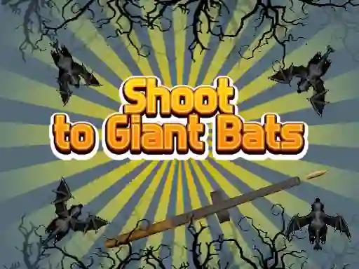 Spēle Shoot To Giant Bats online