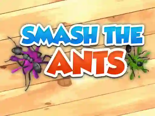 Spēle Smash The Ants online