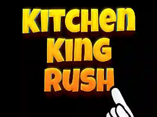 Spēle Kitchen King Rush online