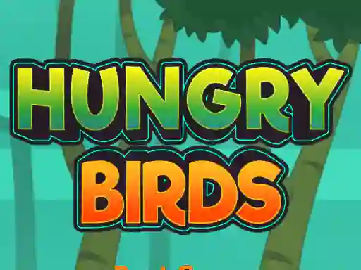 Spēle Hungry Birds online