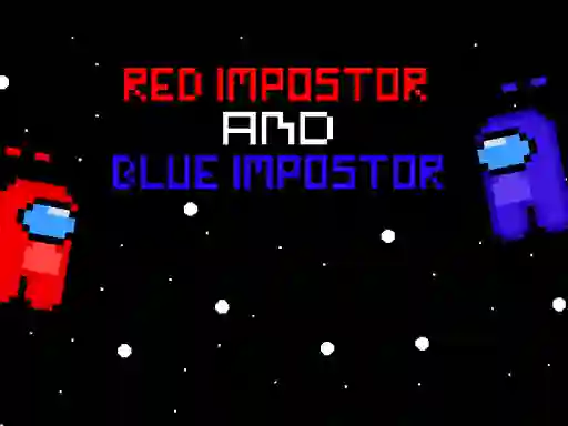Spēle Red ?mpostor and  Blue ?mpostor online