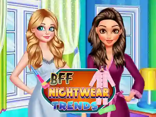 Spēle BFF Nightwear Trends online