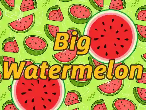 Spēle BigWatermelon online