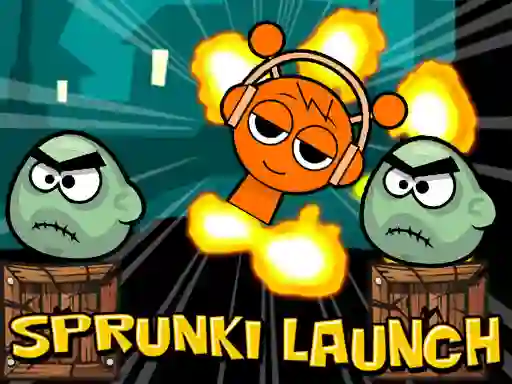 Spēle Launch The Sprunki online