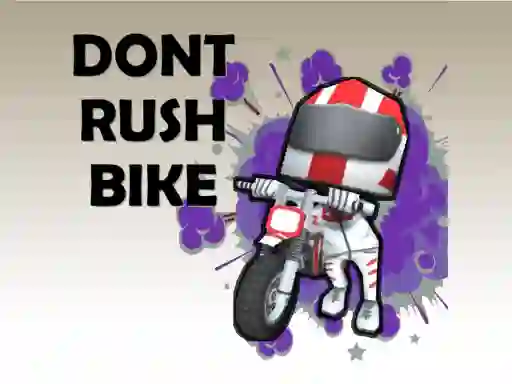 Spēle Bike Dont Rush online