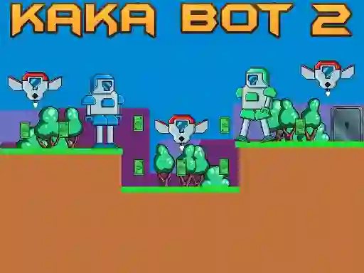 Spēle Kaka Bot 2 online