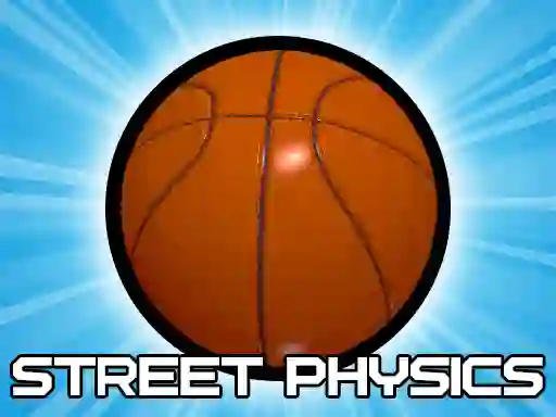 Spēle Street Physics online